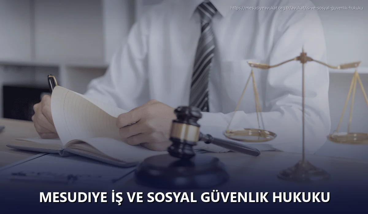 Mesudiye İş ve Sosyal Güvenlik Hukuku