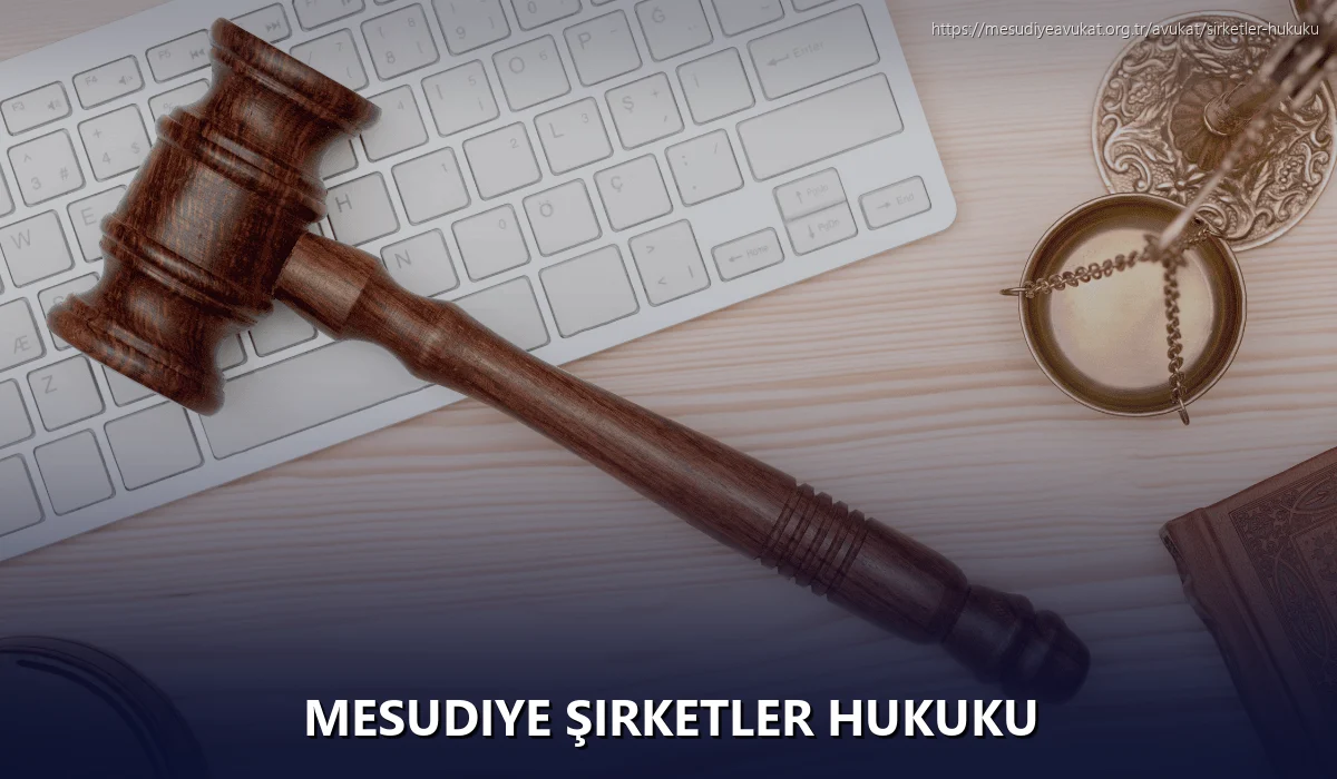Mesudiye Şirketler Hukuku