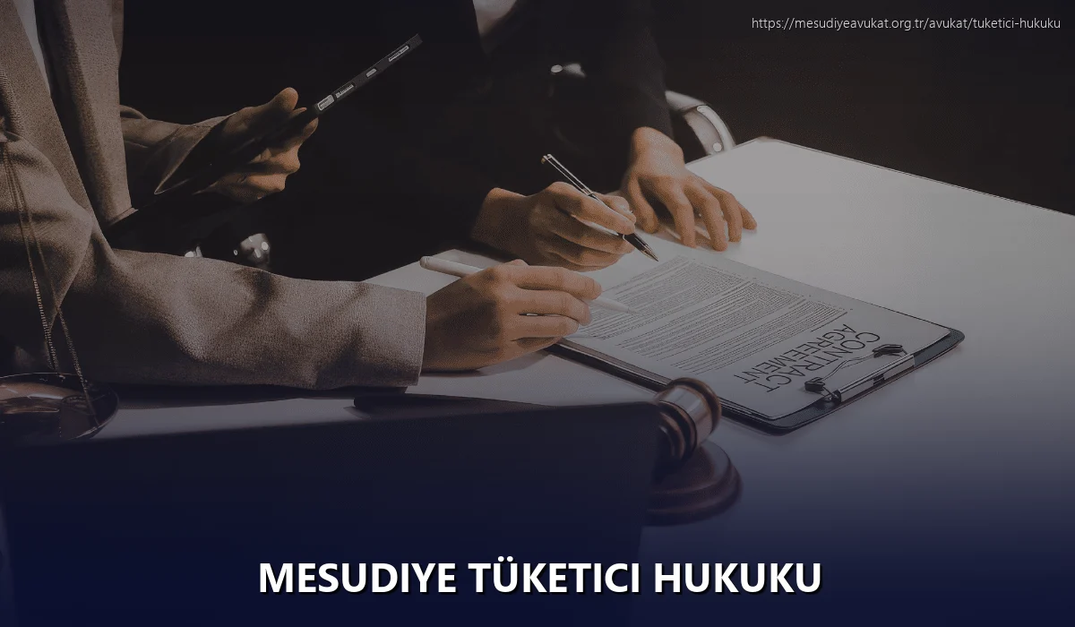 Mesudiye Tüketici Hukuku